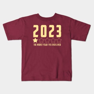 2023 year one star review : Funny review, "The worst year i've ever lived" Kids T-Shirt